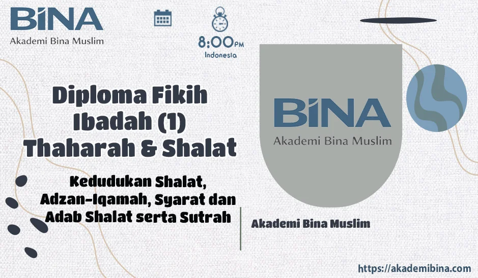 Kedudukan Shalat, Hukum, Adzan, Iqamah, Syarat Sah dan Adab Shalat serta Sutrah